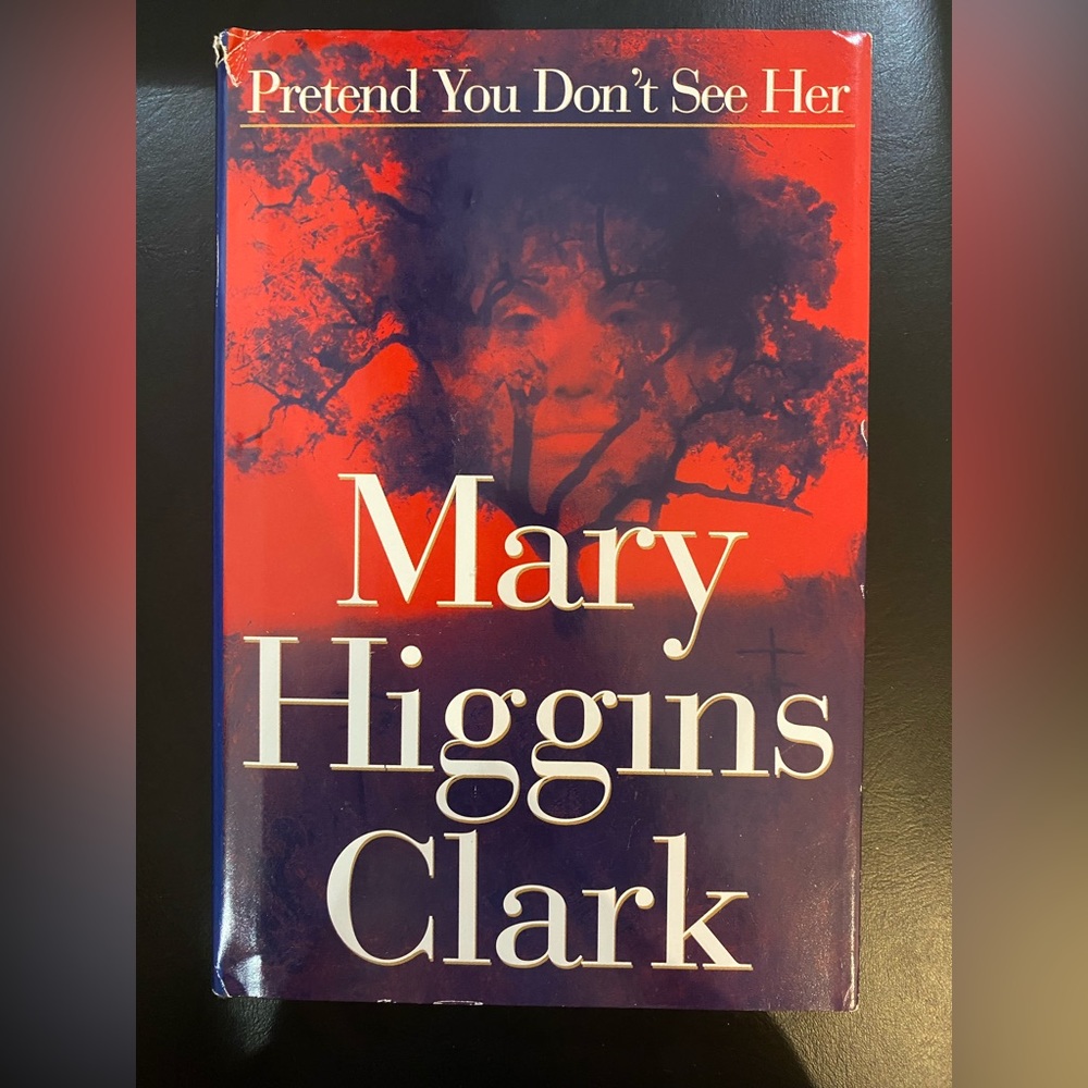 Pretend You Don’t See Her by Mary Higgins Clark
